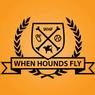 When Hounds Fly